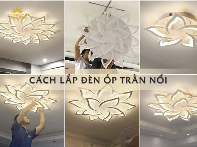 Cách lắp đèn ốp trần nổi nhanh chóng và đúng kỹ thuật tại nhà