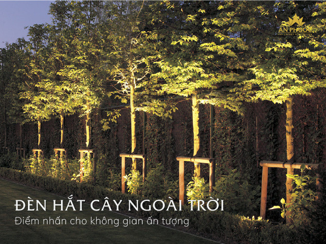 Đèn hắt cây ngoài trời – Điểm nhấn cho không gian ấn tượng