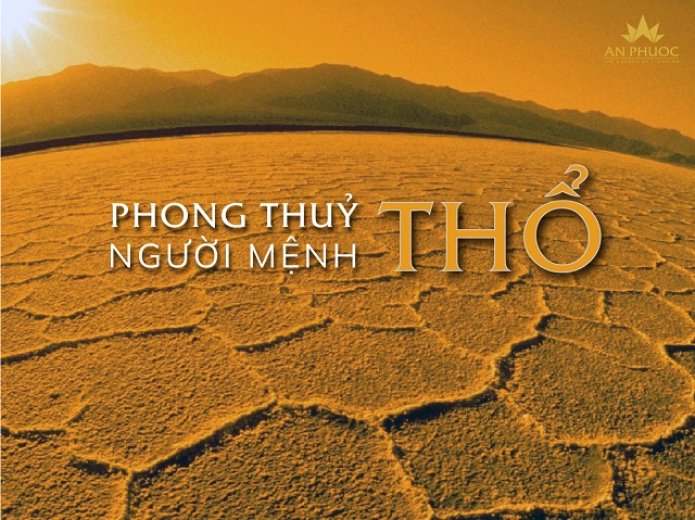 Phong thuỷ người mệnh Thổ và Tuyệt chiêu thu tài đón lộc