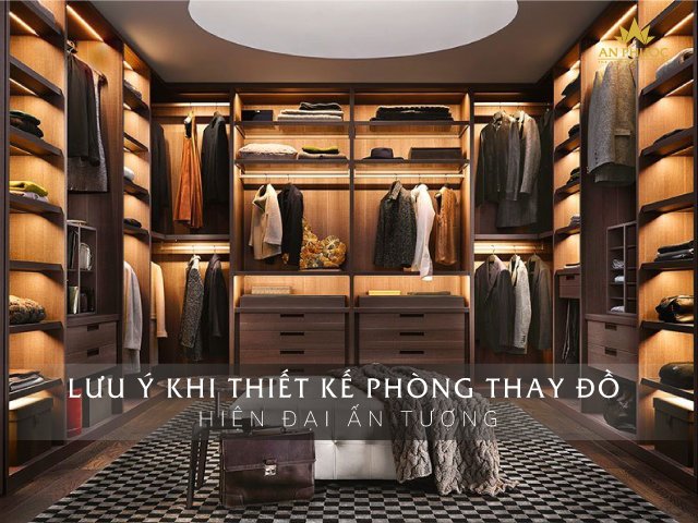 Lưu ý khi thiết kế phòng thay đồ hiện đại ấn tượng